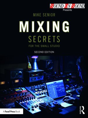 cover image of Mixing Secrets for the Small Studio